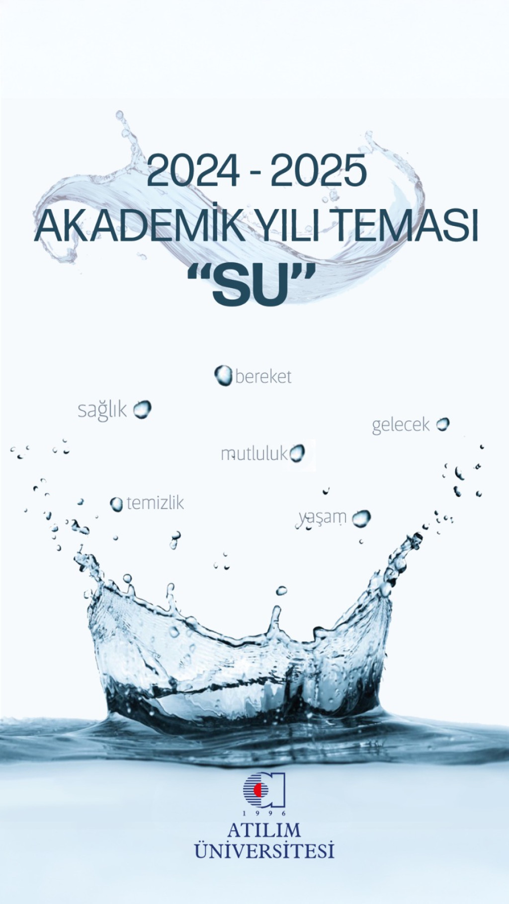 Atılım Üniversitesi Akademik Yıl Teması : SU