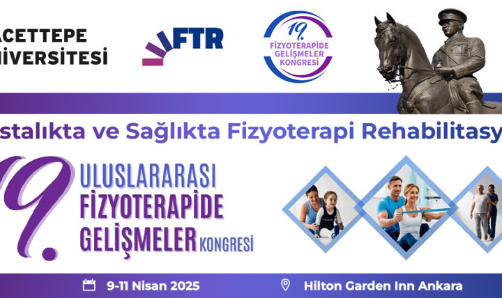19. Uluslararası Fizyoterapide Gelişmeler Kongresi