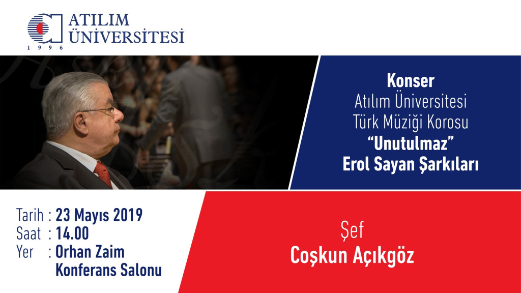 1557392703-atilim_banner_unutulmayan_erol_sayan_sarkilari_korosu_bilgi_ekran.jpg
