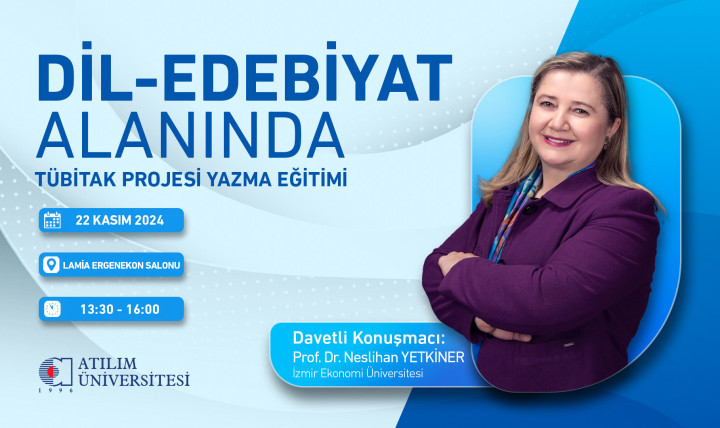 22 Kasım "Dil-Edebiyat Alanında TÜBİTAK Projesi Yazma Eğitimi" Etkinliği